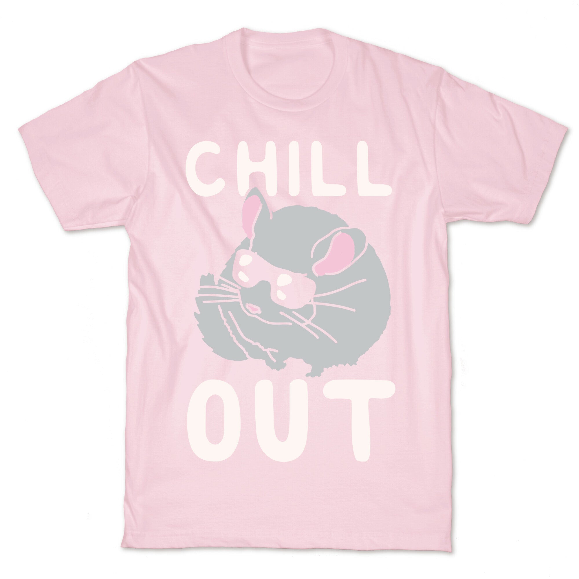 Chill Out Chinchilla T-Shirt